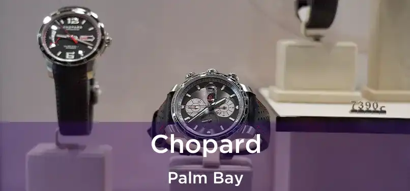 Chopard Palm Bay