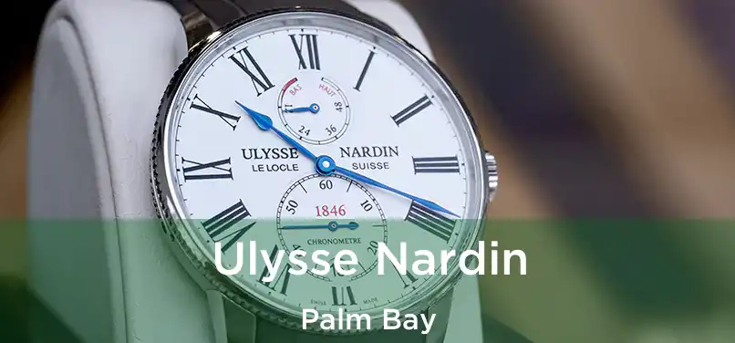 Ulysse Nardin Palm Bay